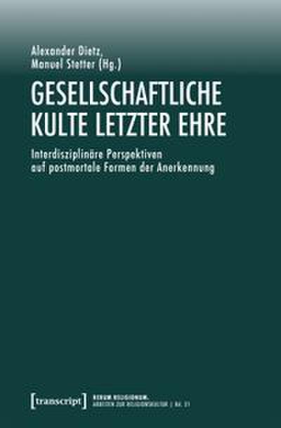 Gesellschaftliche Kulte letzter Ehre