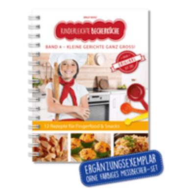 Kinderleichte Becherküche Band 4- Ergänzungsexemplar ohne Messbecher mit 10 herzhaften Rezepten, Kleine Gerichte ganz Groß, Bekannt aus Die Höhle der ... Backen und Kochen für Kinder ab 3 Jahren)