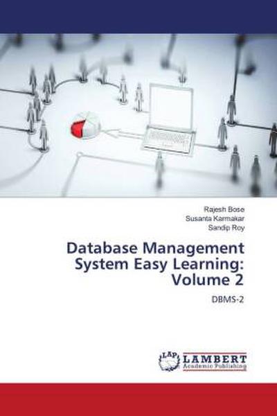Database Management System Easy Learning: Volume 2