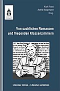 Von sachlichen Romanzen und fliegenden Klassenzimmern