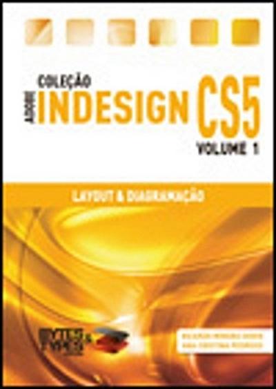 Coleção Adobe InDesign CS5 - Layout & Diagramação