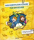 Der christliche Glaube für Entdecker