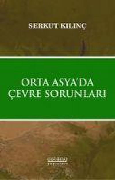 Orta Asya da Cevre Sorunlari