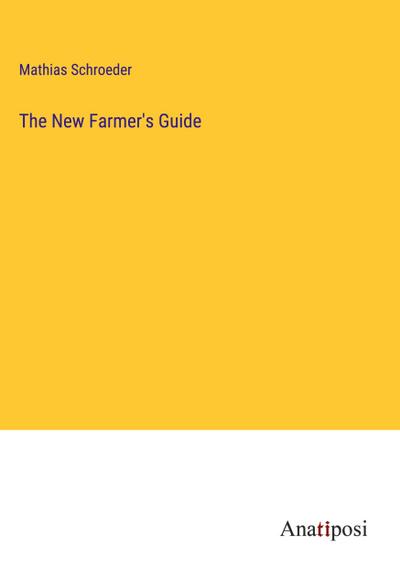 The New Farmer’s Guide