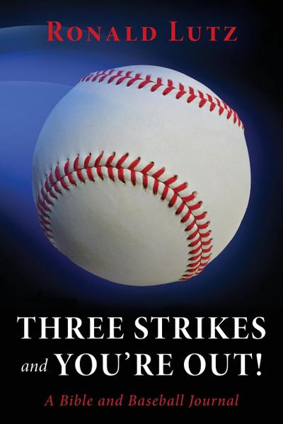 Three Strikes and You’re Out!