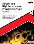 Parallel and High Performance Programming with Python (2nd Edition)
