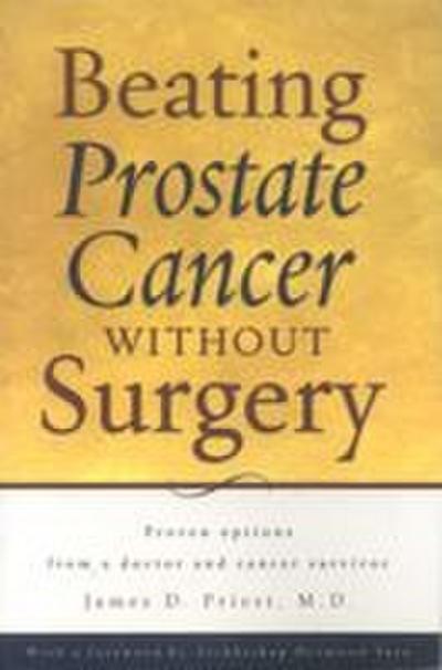 Beating Prostate Cancer Without Surgery
