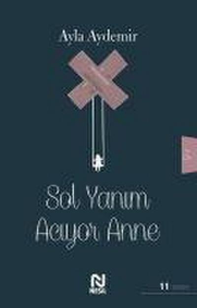Sol Yanim Aciyor Anne