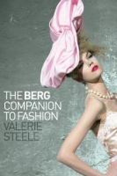 The Berg Companion to Fashion
