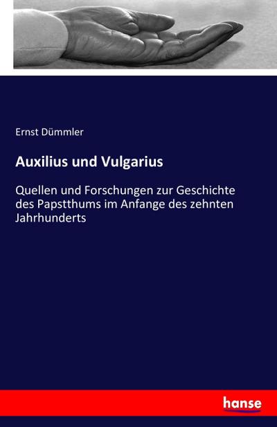 Auxilius und Vulgarius - Ernst Dümmler