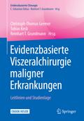 Evidenzbasierte Viszeralchirurgie maligner Erkrankungen