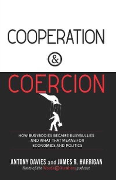 Cooperation & Coercion