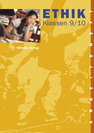 Ethik. Klassen 9/10. Arbeitsheft. Sachsen, Thüringen