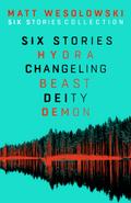 Six Stories: The Full Collection