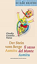 Der Stein vom Berge Asmitu /Il sasso del Monte Asm