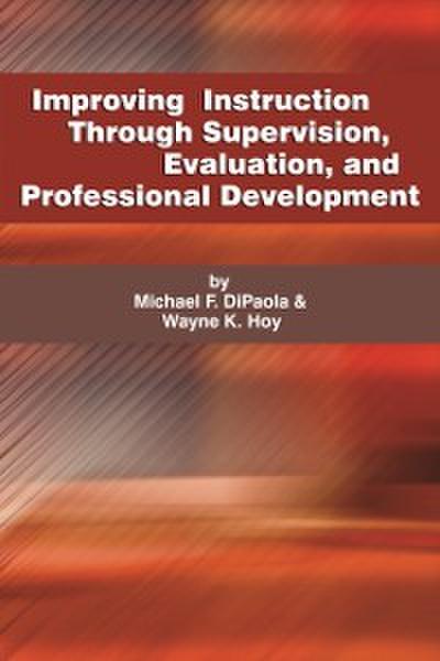 Improving Instruction Through Supervision, Evaluation, and Professional Development