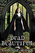 Dead Beautiful