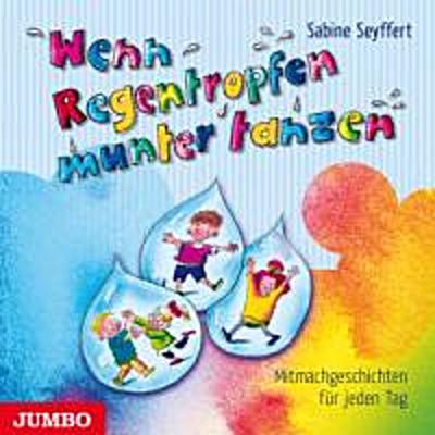 Wenn Regentropfen Munter Tanzen-Mitmachgeschicht
