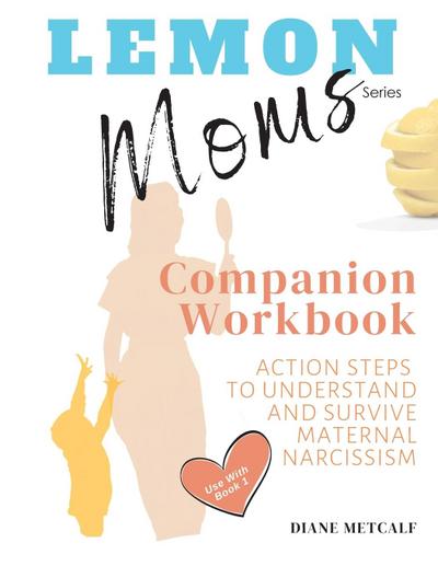 Lemon Moms Companion Workbook