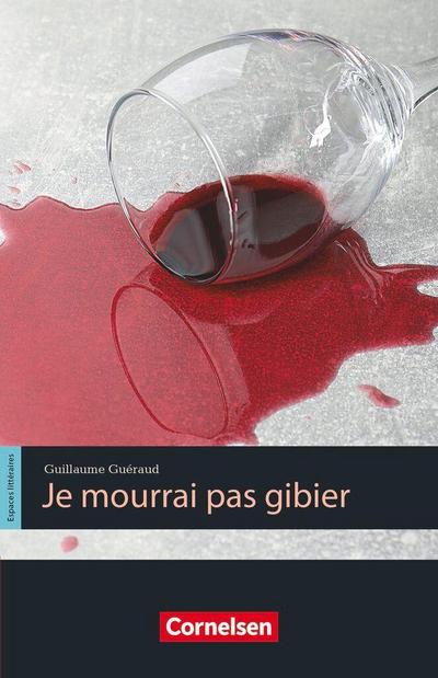 Espaces littéraires: Je mourrai pas gibier