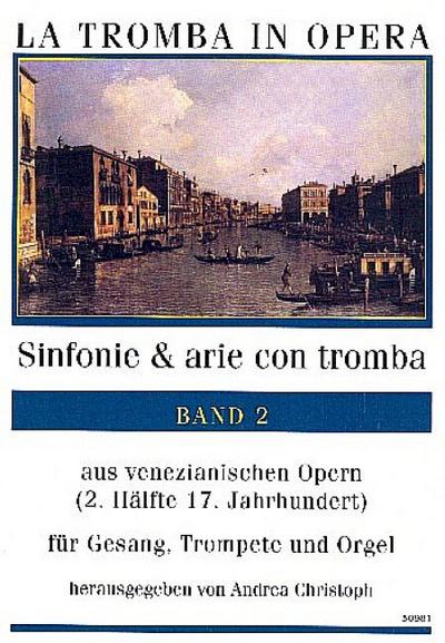 Sinfonie & Arie con tromba Band 2für Gesang, Trompete und Orgel