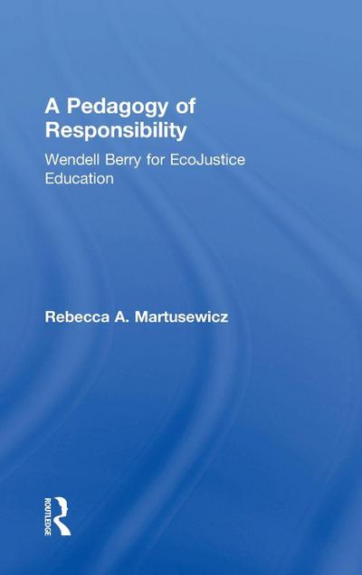 A Pedagogy of Responsibility