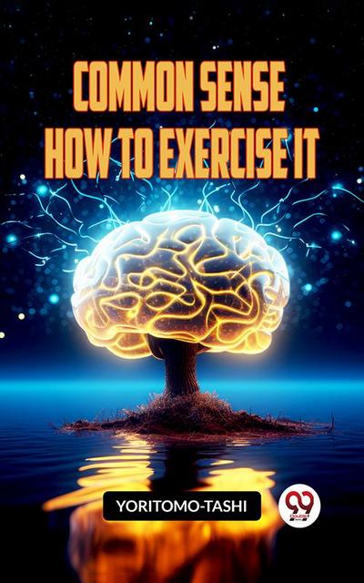 Common Sense How To Exercise It