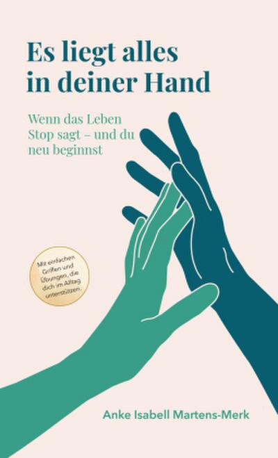 Es liegt alles in deiner Hand