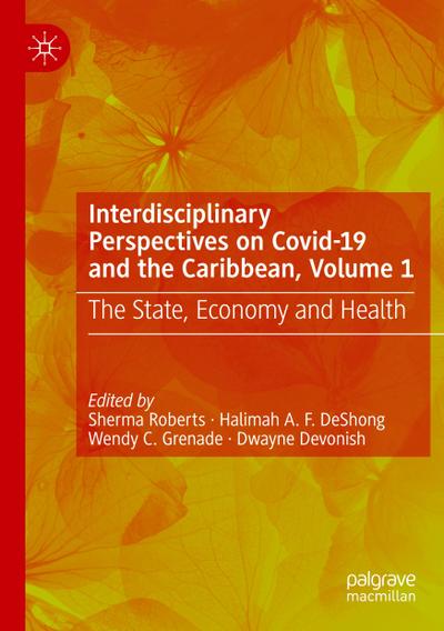 Interdisciplinary Perspectives on Covid-19 and the Caribbean, Volume 1