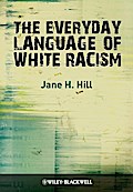 The Everyday Language of White Racism