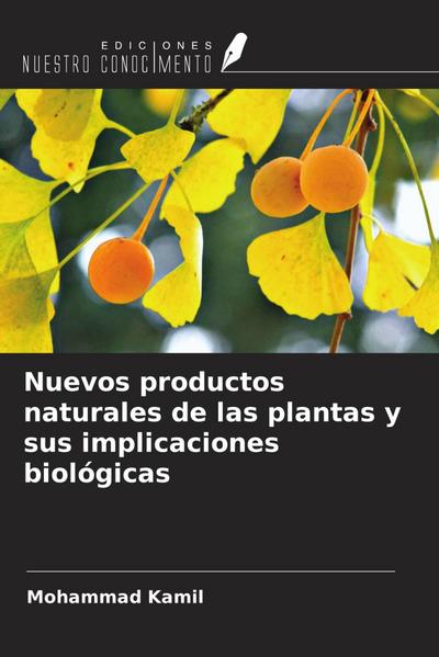 Nuevos productos naturales de las plantas y sus implicaciones biológicas