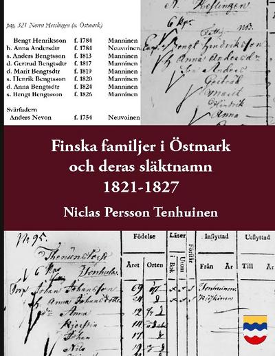 Finska familjer och deras släktnamn i Östmark 1821-1827