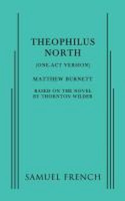 Theophilus North (One-Act Version)