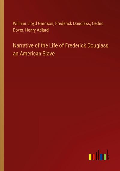 Narrative of the Life of Frederick Douglass, an American Slave