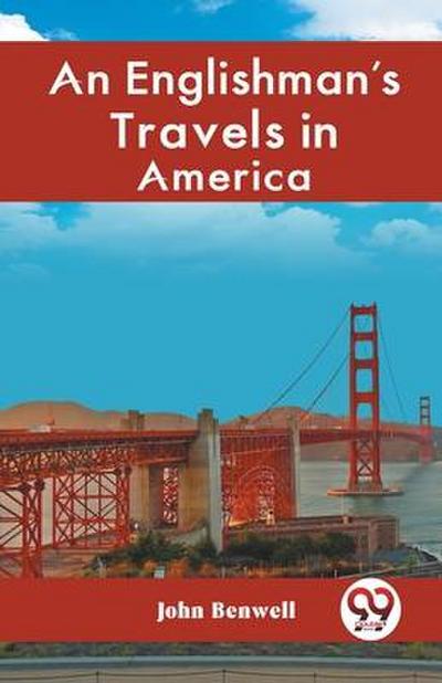 An Englishman’s Travels in America