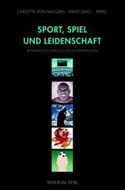 Sport, Spiel und Leidenschaft