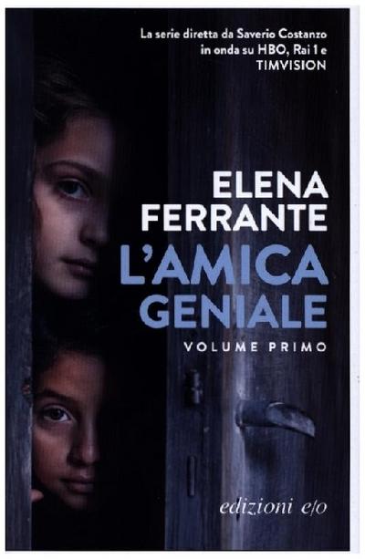 Ferrante, E: L’amica geniale