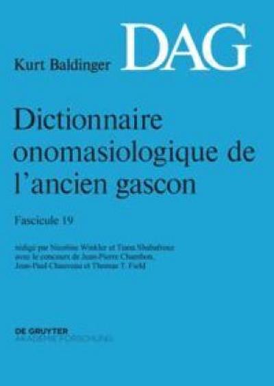 Dictionnaire onomasiologique de l’ancien gascon (DAG). Fascicule 19. Fasc.19