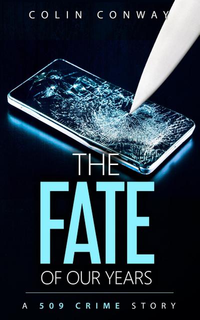 The Fate of Our Years (The 509 Crime Stories, #11)