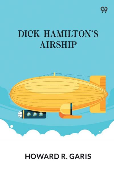 Dick Hamilton’s Airship