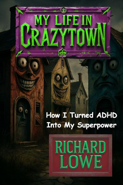 My Life in Crazytown