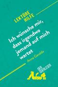 Ich wünsche mir, dass irgendwo jemand auf mich wartet von Anna Gavalda (Lektürehilfe)