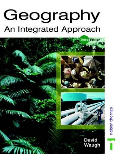 Geography, an Integrated Approach (Geography S.)