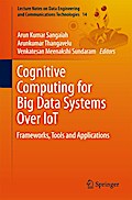 Cognitive Computing for Big Data Systems Over IoT