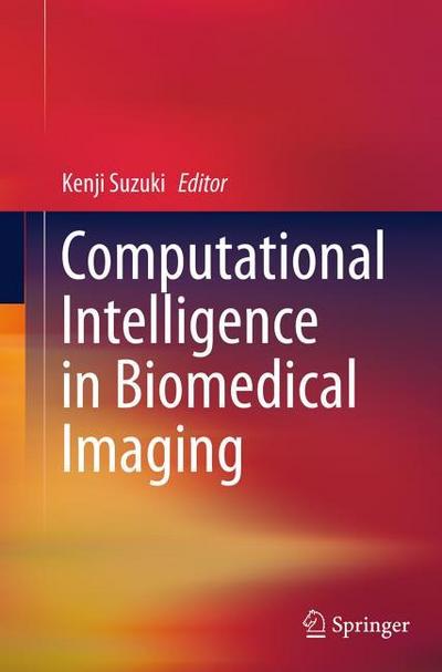 Computational Intelligence in Biomedical Imaging