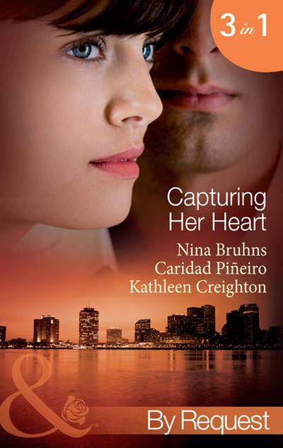 Capturing Her Heart: Royal Betrayal (Capturing the Crown, Book 4) / More Than a Mission (Capturing the Crown, Book 5) / The Rebel King (Capturing the Crown, Book 6) (Mills & Boon By Request)