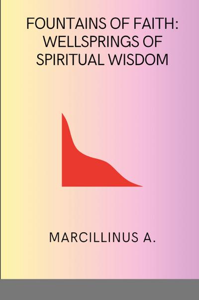 O, M: Fountains of Faith