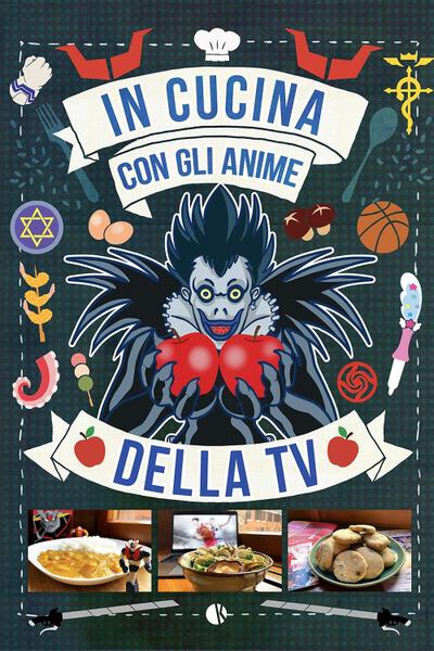De Giovanni, M: In cucina con gli anime della tv