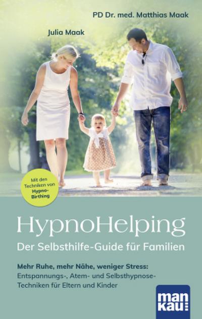 HypnoHelping - Der Selbsthilfe-Guide für Familien