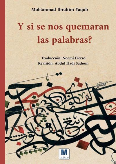 Y si se nos quemaran las palabras?